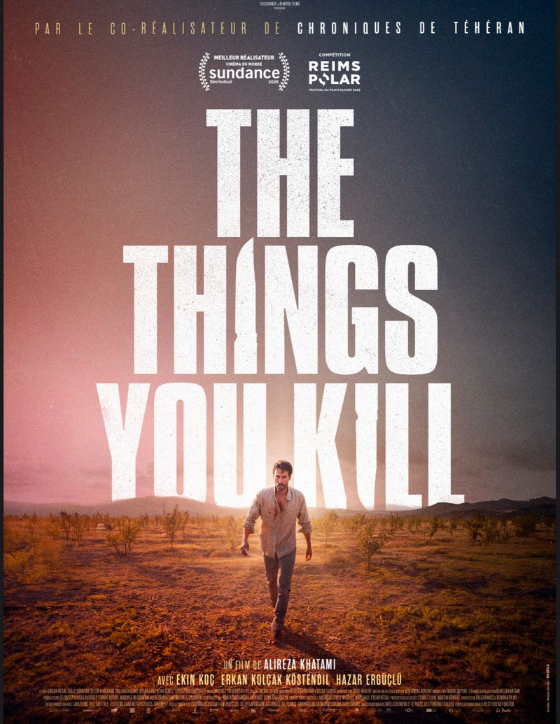THE THINGS YOU KILL